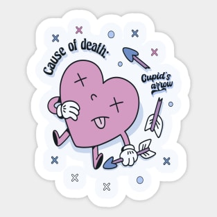 Cause of death : Cupid's arrow Sticker